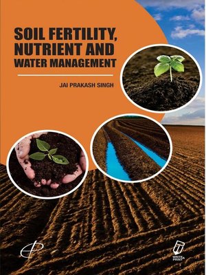 cover image of Soil Fertility, Nutrient and Water Management